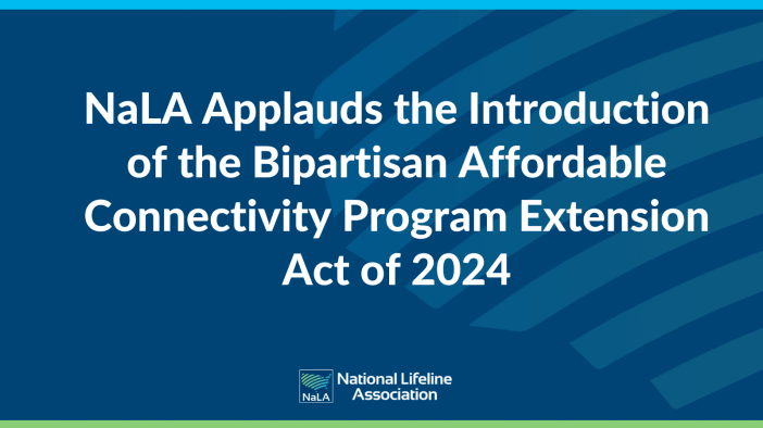 NaLA Applauds Introduction of the Bipartisan Affordable Connectivity Program Extension Act of 2024